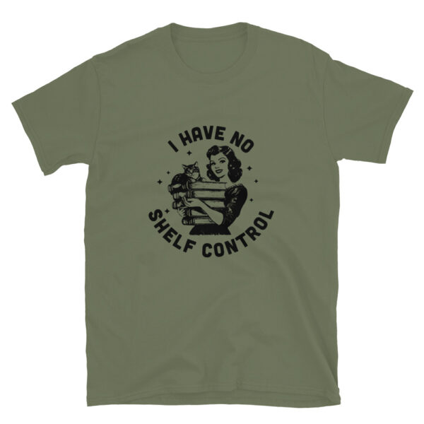 "I have no Shelf Control" Short-Sleeve Unisex T-Shirt - Image 3