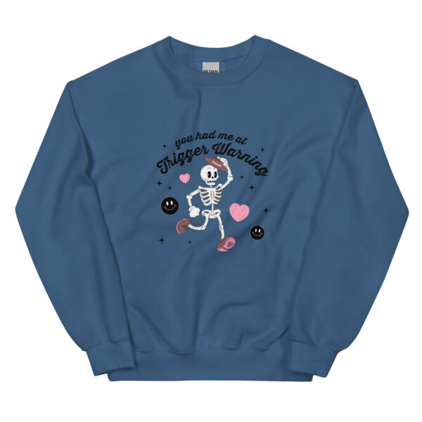 "You had me at Trigger Warning" Unisex Sweatshirt - Image 2
