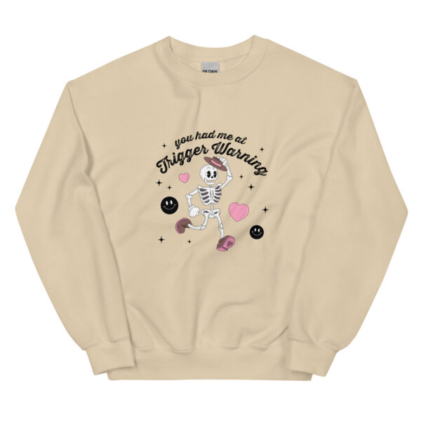 "You had me at Trigger Warning" Unisex Sweatshirt - Image 6