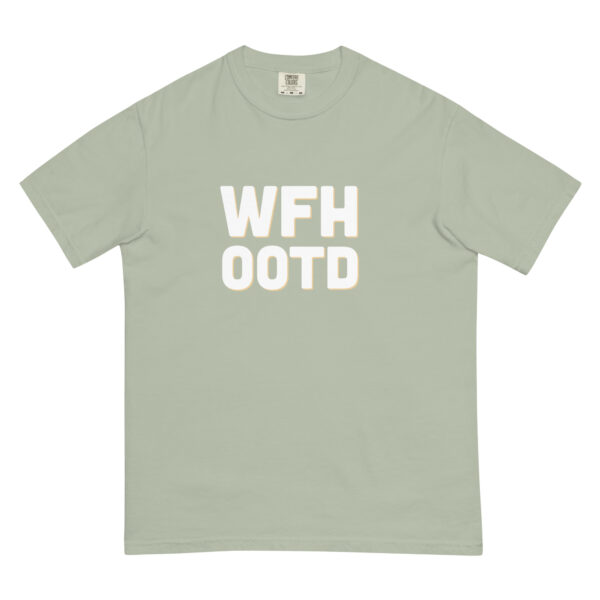 "WFH OOTD" Unisex garment-dyed heavyweight t-shirt - Image 10