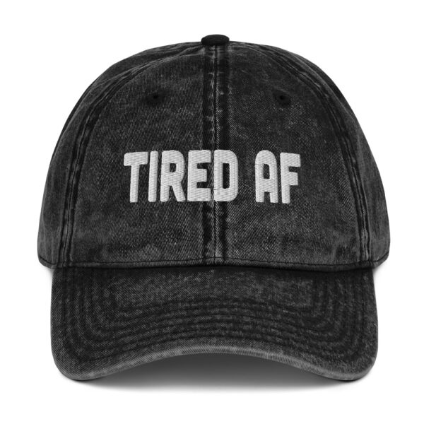 "Tired AF" Vintage Cotton Twill Cap - Image 2
