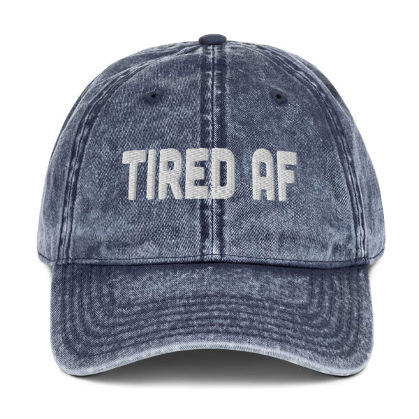 "Tired AF" Vintage Cotton Twill Cap